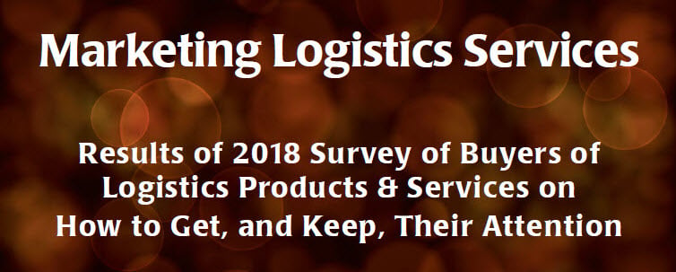 Marketing Logistics Services: How to Get, and Keep, Buyers’ Attention